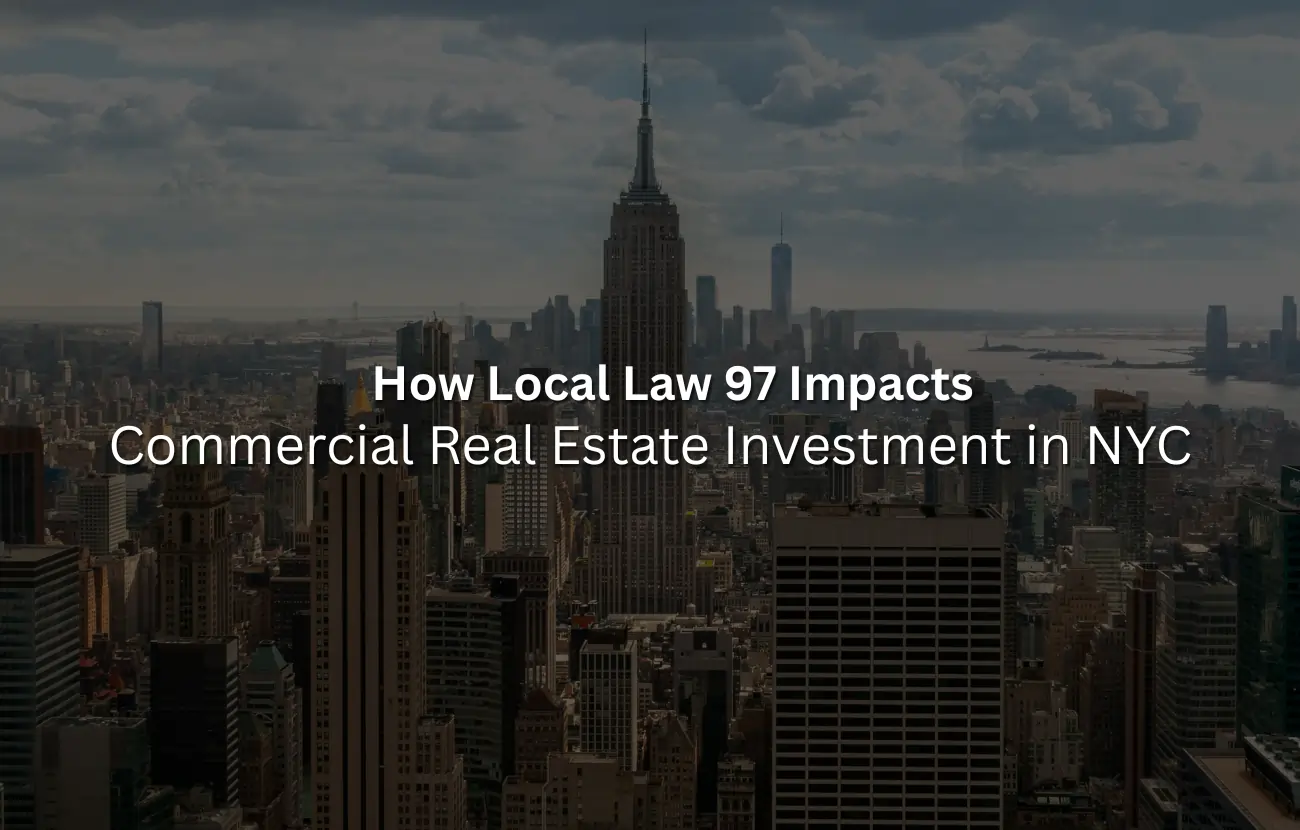 Local Law 97 Impacts Commercial Real Estate Investment in NYC