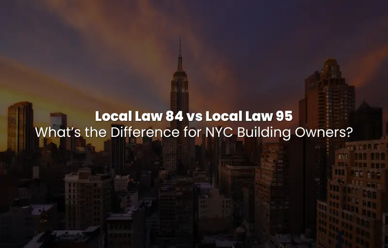 Local Law 84 vs Local Law 95
